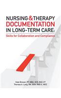 Nursing and Therapy Documentation in Long-Term Care