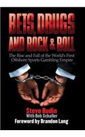 Bets, Drugs, and Rock & Roll