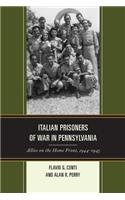 Italian Prisoners of War in Pennsylvania