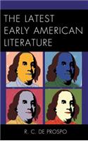 The Latest Early American Literature