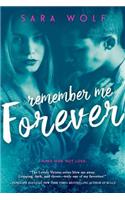 Remember Me Forever