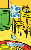 A Mouse in the House