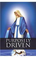 Purposely Driven