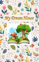 My Dream House Notebook