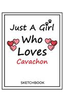 Just A Girl Who Loves Cavachon