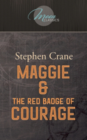 Maggie & The Red Badge of Courage