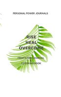 Rise Heal Overcome