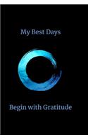 My Best Days Begin with Gratitude