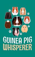 Guinea Pig Whisperer
