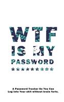 WTF Is My Password
