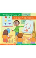 I'll Be a Teacher