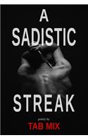 A Sadistic Streak