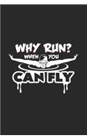 Why run when you can fly: 6x9 Swimmingl - lined - ruled paper - notebook - notes