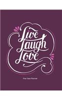 Live Laugh Love