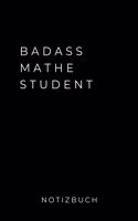 Badass Mathe Student Notizbuch