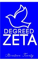 Degreed Zeta: Nineteen Twenty: Finer Womanhood Inspired, Blank, Lined 6x9 inch Notebook for Note-taking and Journaling - Graduation Notebook for New Members, Offi(1 Finer Women Lead)