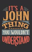 It's A John Thing You Wouldn't Understand