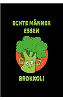 Echte Männer Essen Brokkoli