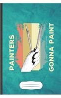 Painters Gonna Paint