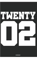 Twenty 02 Notebook: Journal blank lined - 120 pages in 6x9" inches - Perfect for all persons which are born in 2002