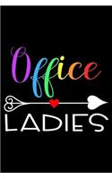 Office Ladies: Office Notebook For Meetings, Weekly And Daily Planner Undated, To Do List Journal For Work, Coworker Appreciation For Her, Women