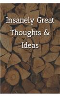 Insanely Great Thoughts & Ideas Notebook