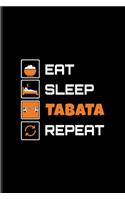 Eat Sleep Tabata Repeat