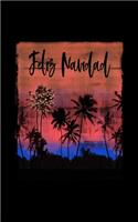 Feliz Navidad: Mexican Holiday Christmas Notebook With Lined Wide Ruled Paper For Taking Notes. Stylish Tropical Travel Journal Diary 5 x 8 Inch Soft Cover. For Ho