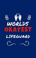 Worlds Okayest Lifeguard
