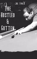 Hustled and Gotten