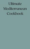 Ultimate Mediterranean Cookbook