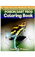 POISON DART FROG Coloring book for Adults Relaxation Meditation Blessing