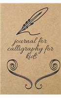 Journal for Calligraphy for Kids