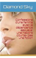 Confessions d'une femme avec la dépendance sexuelle