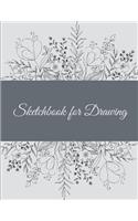 Sketchbook for Drawing: Simple Art Flowers, 8.5 X 11 Blank Paper for Drawing and Sketching, Artist Sketchbook for Sketching, Journaling, Drawing and Creative Doodling