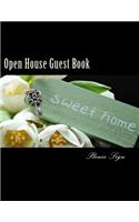 Open House Guest Book: Real Estate Professional Open House Guest Book with 24 Pages Containing 300 Signing Spaces for Guests' Names, Phone Numbers and Email Addresses.