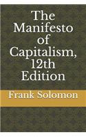 The Manifesto of Capitalism, 12th Edition