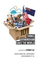 101 Things Birmingham Gave the World