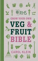 RHS Grow Your Own Veg & Fruit Bible