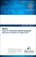ACCA Approved - F6 Taxation UK - Finance Acts 2015 (FA2015 and Finance Act 2015): No. 2 Study Text (for the March 2017 Exams)(ACCA)
