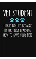 Vet Student I Have No Life Because I'm Too Busy Learning How to Save Your Pets