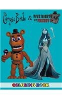 Corpse Bride and Five Nights at Freddy's Coloring Book: 2 in 1 Coloring Book for Kids and Adults, Activity Book, Great Starter Book for Children with Fun, Easy, and Relaxing Coloring Pages