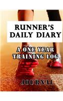 Runner's Daily Diary a One Year Training Log Journal