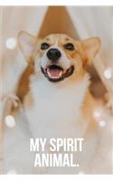 My Spirit Animal: Smiling Corgi Journal