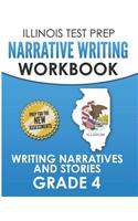 Illinois Test Prep Narrative Writing Workbook Grade 4