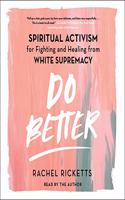 Do Better