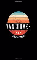 Vancouver the Big Smoke