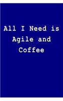 All I Need Is Agile and Coffee