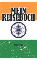 Mein Reisebuch Indien: Punktiertes Notizbuch Mit 120 Seiten Für Alle Notizen, Termine, Skizzen, Einträge, Erlebnisse, Bekanntschaften Auf Deiner Reise in Indien Zum Selber