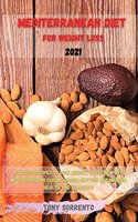 Mediterranean Diet for Weight Loss 2021